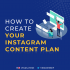 How to Create Your Instagram Content Plan
